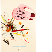 El libro de los libros. Sophie Benini. Ed. Thule.