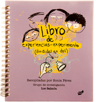Libro de experiencias-experimento (divididas en dos). Sonia Pérez Lozano. Ed. Thule.
