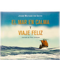 El mar en calma y viaje feliz. Goethe, Peter Schössow. Juventud.