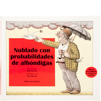 Nublado con probabilidades de albóndigas. Ron Barret, Judy Barret. Corimbo.